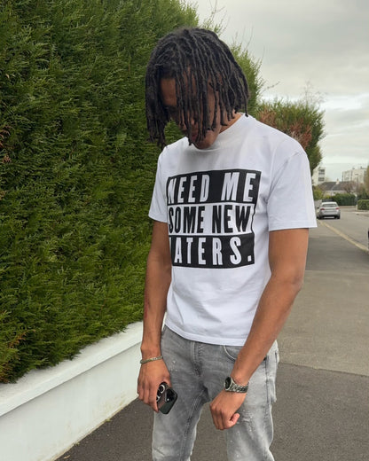 NEED HATERS TEE