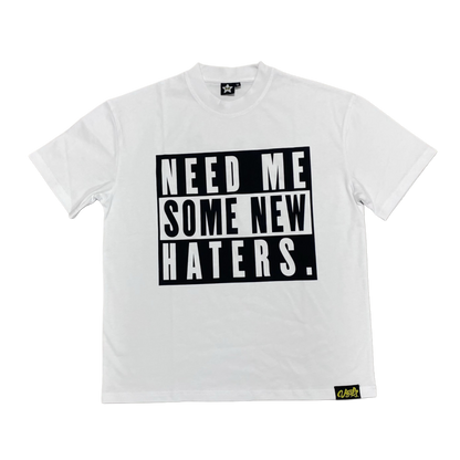 NEED HATERS TEE
